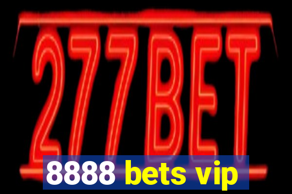 8888 bets vip